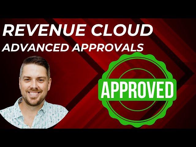 Advanced Approvals in Revenue Cloud