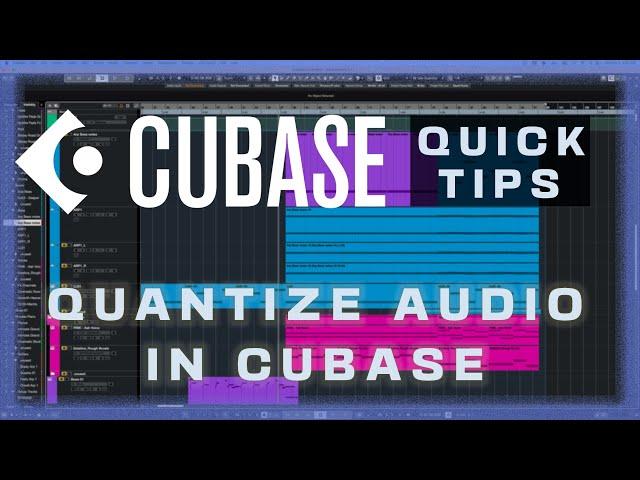 How To Quantize Audio Tracks in Cubase (Using Audio Warp in Cubase 12)