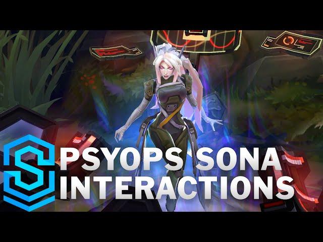 PsyOps Sona Special Interactions