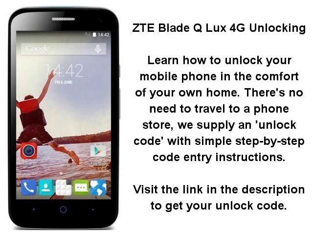 Unlock ZTE Blade Q Lux 4G - SIM Network Unlock PIN