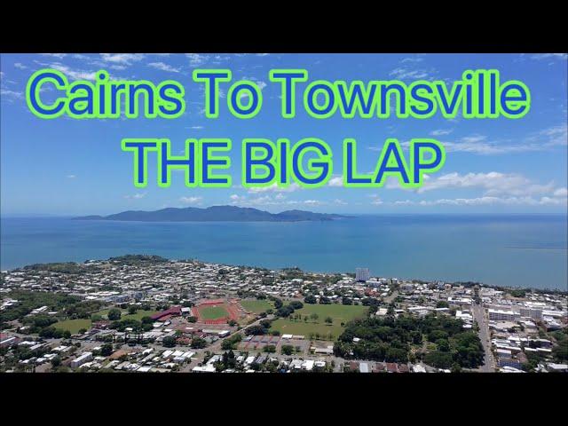 Cairns To Townsville- EP 2 | The Big Lap of Australia