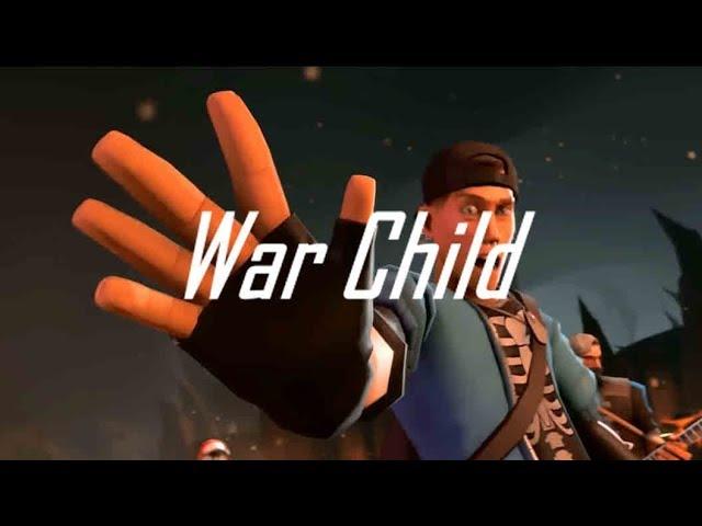 TF2 GMV - War Child