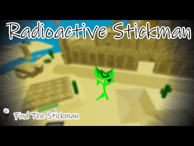 How to get Radioactive Stickman - Find The Stickman