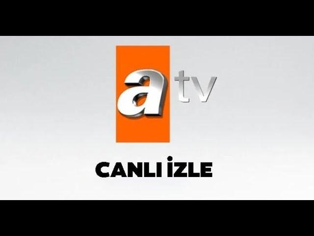 ATV Canlı Yayın ᴴᴰ İzle | ATV Canlı İzle