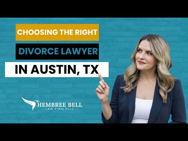 Why Choosing the Right Divorce Lawyer in Austin, TX Matters More Than You Think