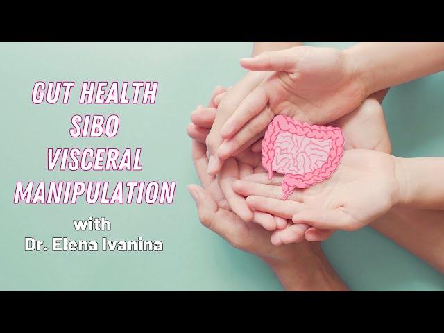 Gut Talk: SIBO Chat with Dr. Elena Ivanina, DO, MPH