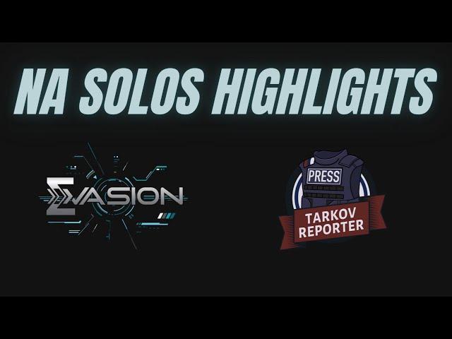 Evasion NA Solos Tarkov Tournament Highlights   Finals