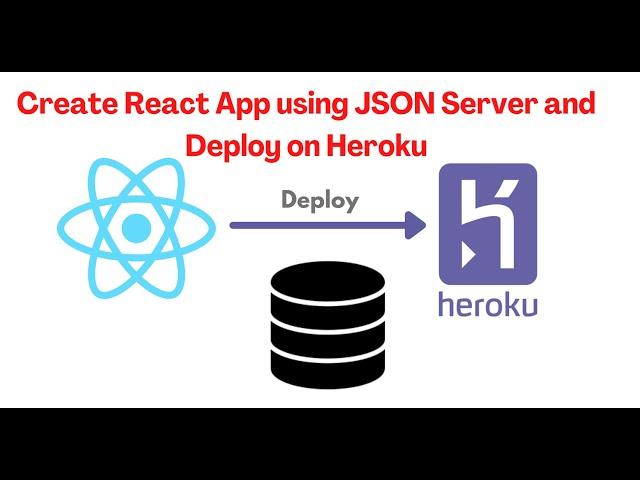 Build and Deploy React App using JSON Server on Heroku | React CRUD App using JSON Server