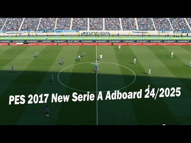 PES 2017 New Serie A Adboard 24/2025