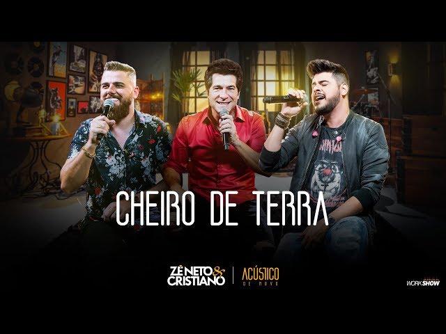 Zé Neto e Cristiano - CHEIRO DE TERRA part. Daniel  - EP Acústico De Novo