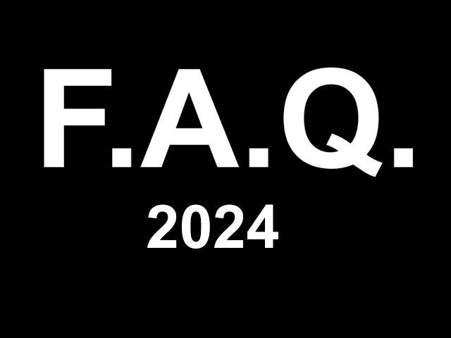 F.A.Q. 2024