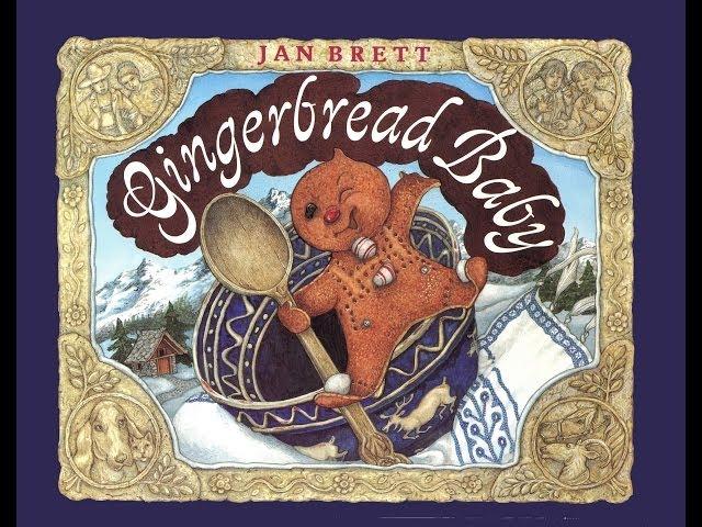 Gingerbread Baby by Jan Brett.  Grandma Annii's Storytime