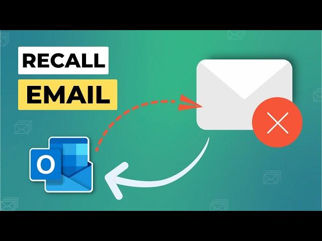 How to Recall an Email in Outlook | Unsend Emails in Outlook