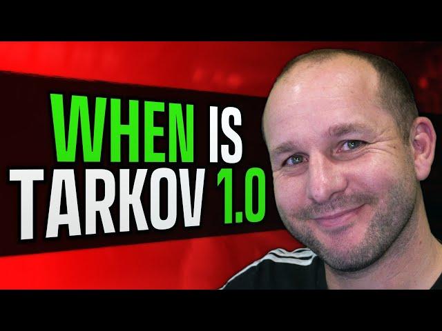 When Is Tarkov 1.0 & The Next Wipe? - Escape from Tarkov