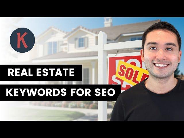 Real Estate SEO: Keyword Research For Realtors Using Keywords Everywhere
