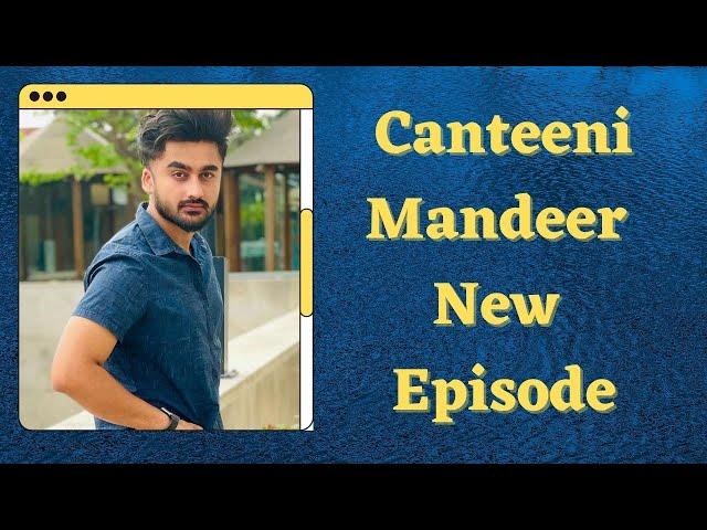 Latest Episode Of Canteeni Mandeer | Ravneet | Smt. Rama Chopra S.D. Kanya Mahavidyalaya, Pathankot