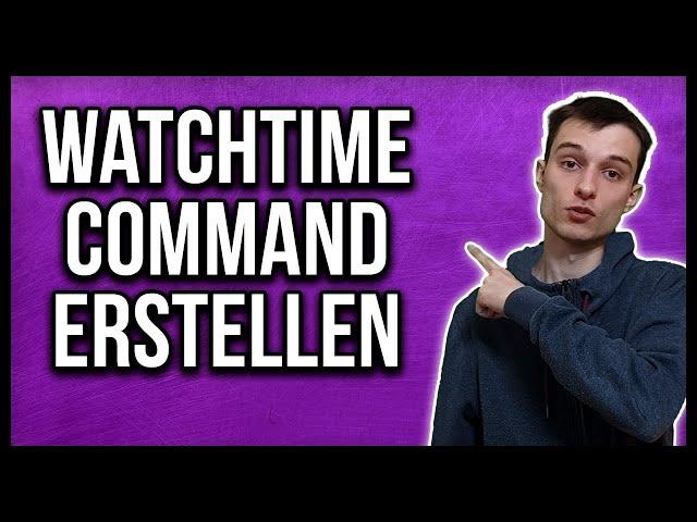 Twitch watchtime Command erstellen [mit Streamlabs OBS und StreamElements]