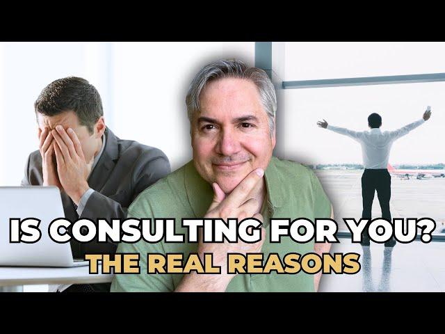 Consulting is for You If...The Real Reasons It's Your Perfect Fit