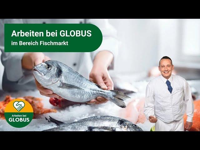 Arbeiten bei GLOBUS im Bereich Fischmarkt