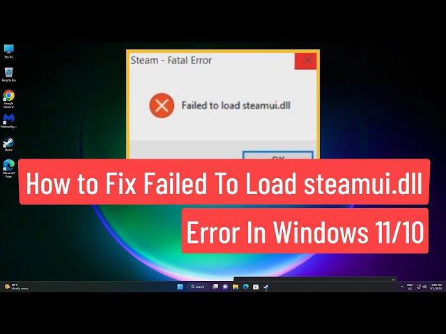 How to Fix Failed To Load steamui.dll Error In Windows 11/10