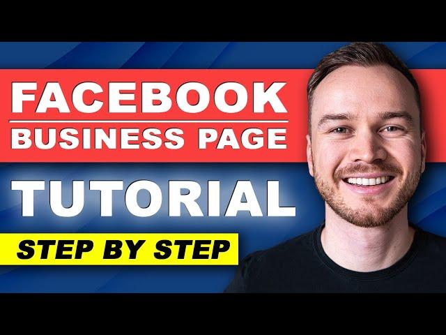 Facebook Business Page Tutorial [FULL GUIDE]