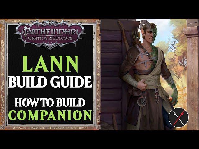 Pathfinder Wrath of the Righteous: Lann Zen Archer Monk Build Guide - How to Build Companion WoTR