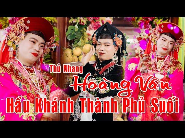 Thủ Nhang - Hoàng Vân - Hầu Khánh Thành Phủ Suối - Khu Di Tích Lịch Sử