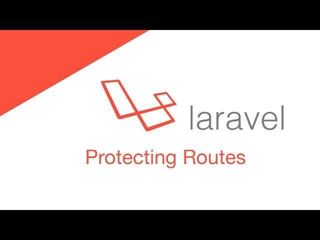 Laravel 5.2 PHP Build  a social network - Middleware & Route Protection
