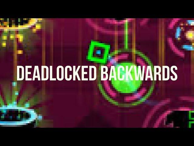 Deadlocked Backwards I Geometry Dash 2.11