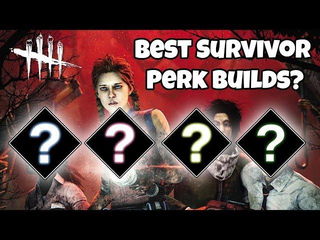 Dead By Daylight Best Survivor Build 2019 - Perk Review