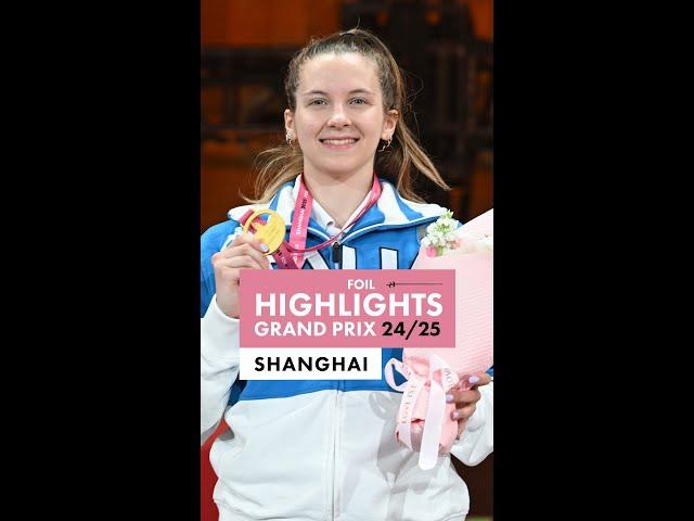 Women's Highlights | Shanghai Foil Grand Prix