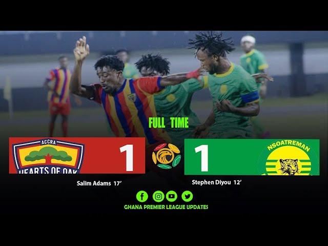 HEARTS OF OAK VS NSOATREMAN  FC   (1-1)   GPL – GOALS &  HIGHLIGHTS