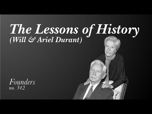 #342 The Lessons of History (Will & Ariel Durant)