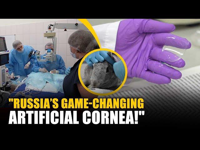 Russian Scientist’s Breakthrough: "Develops Collagen-Based Artificial Cornea at Sechenov University”