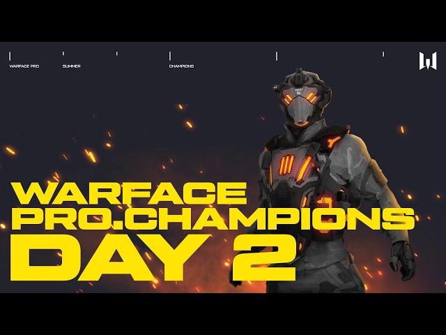 Турнир Warface PRO.Champions. Day 2