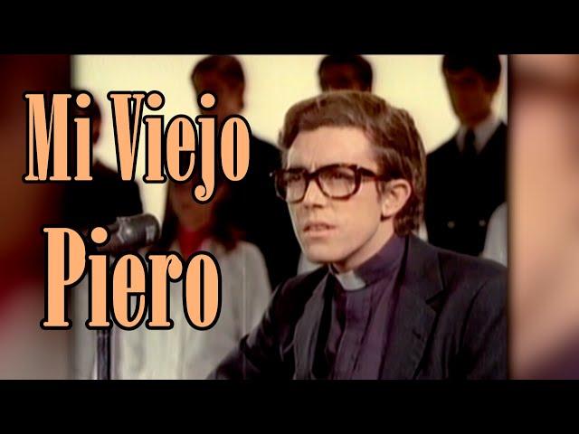 Piero - Mi Viejo - 1970 ® 4K