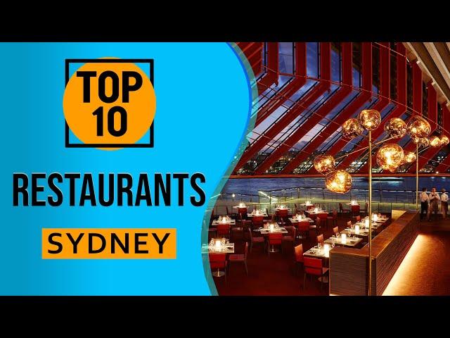 Top 10 Best Restaurants in Sydney, Australia