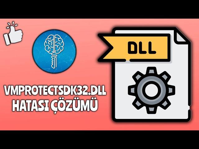 VMProtectSDK32.dll Hatası Çözümü / VMProtectSDK32.dll Bilgisayarınızda Eksik Olduğundan Başlayamıyor