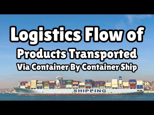 Logistics Process Flow Explained For Import Export Business