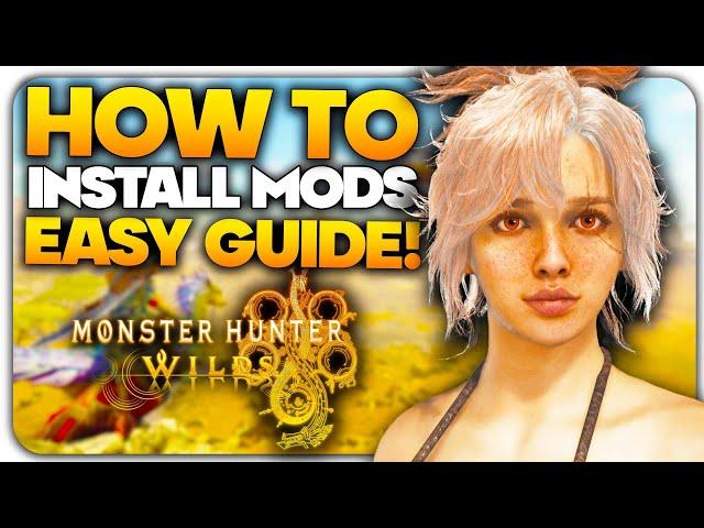 How To Install Mods for Monster Hunter Wilds PC Tutorial! | EASY GUIDE!