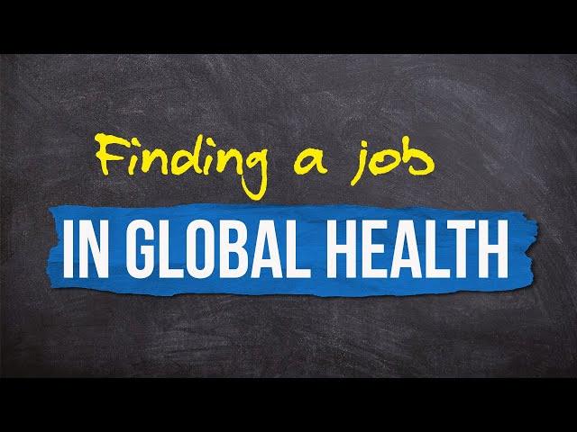 Finding a job in Global Health