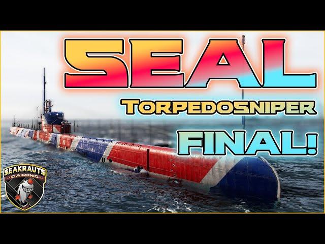 Final!  SEAL [T10 SUB UK]  Snipertorps & sonst so? World of Warships 