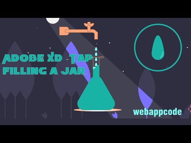 Adobe XD - Tap filling a jar prototyping with adobe xd | webappcode #2