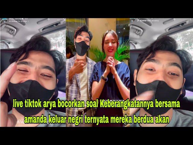 live tiktok arya kali ini bikin gegerr soal keberangkatan nya bersama amanda keluar negri yg akan