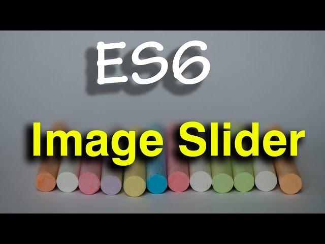 ES6 image slider with controls |  [ Html, Css , javascript ] | web zone