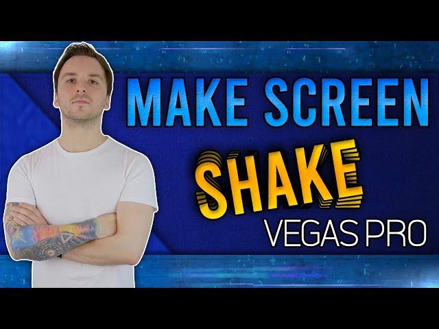 VEGAS Pro: How To Make The Screen Shake - Tutorial #556