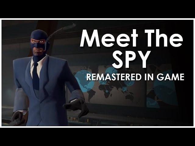 [TF2] Meet The Spy: Recreated in-game