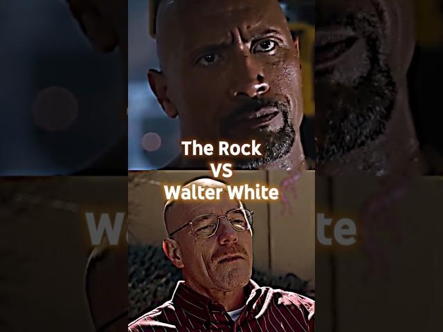 The Rock VS Walter White