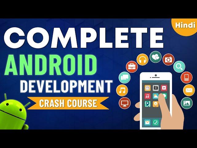 Android Development Full Course for Beginners in Hindi 2024 - Android in Kotlin