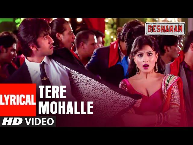 Tere Mohalle (Lyrical) | Besharam | Ranbir Kapoor, Pallavi Sharda